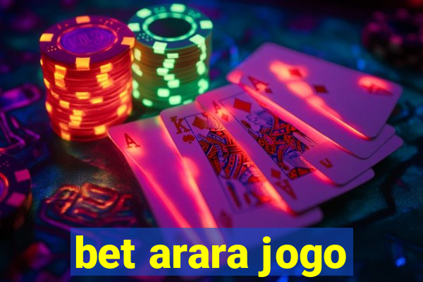 bet arara jogo